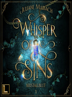 cover image of Kristallblut--Whisper of Sins, Band 1 (ungekürzt)